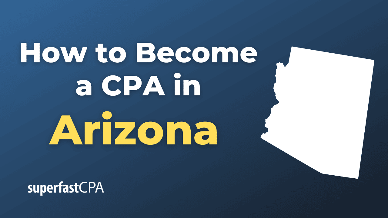 How to Become a CPA in Arizona