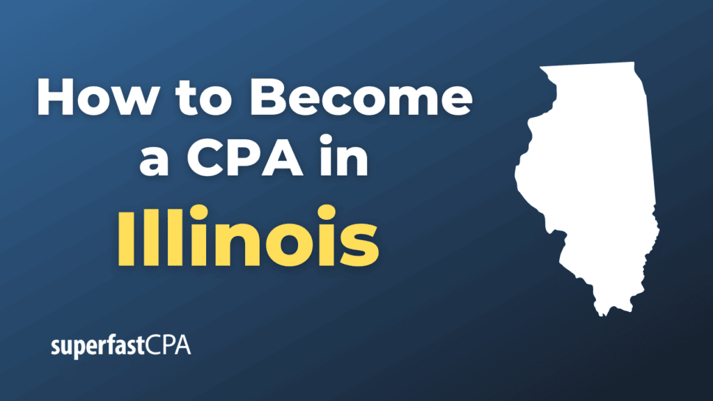 How to Become a CPA in Illinois