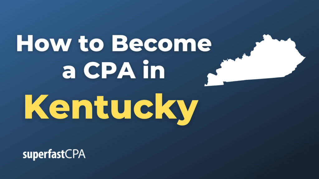 How to Become a CPA in Kentucky