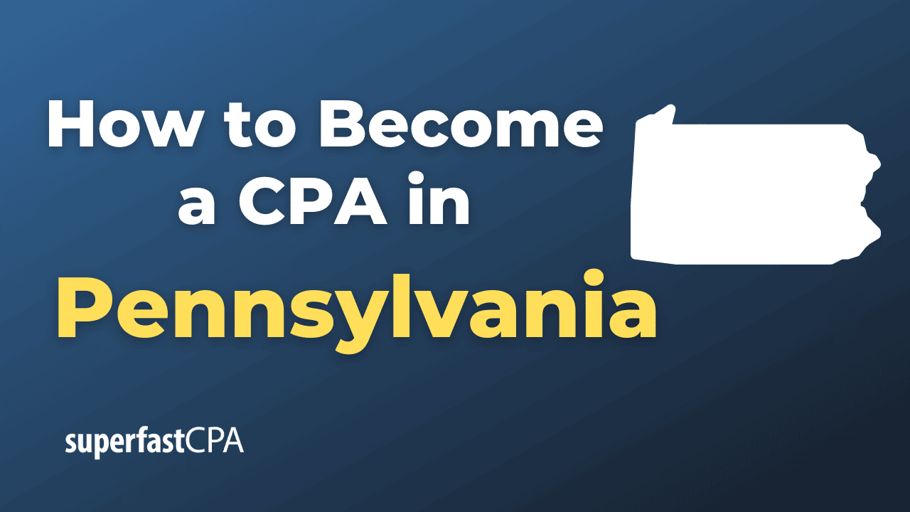 How to Become a CPA in Pennsylvania