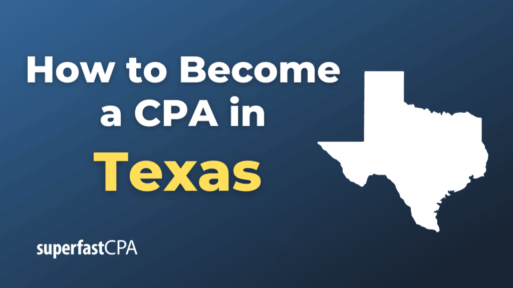 How to Become a CPA in Texas
