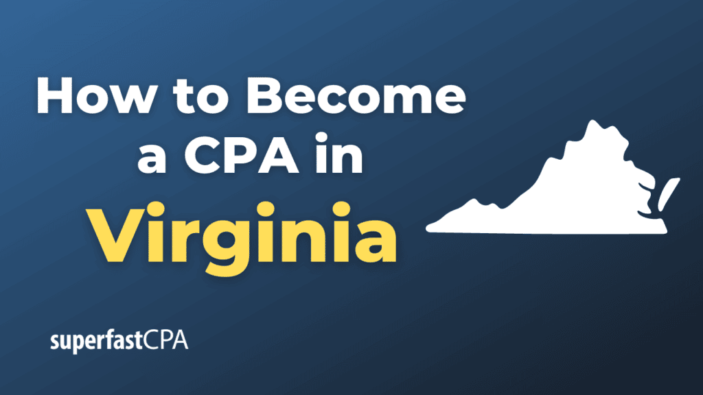 How to Become a CPA in Virginia