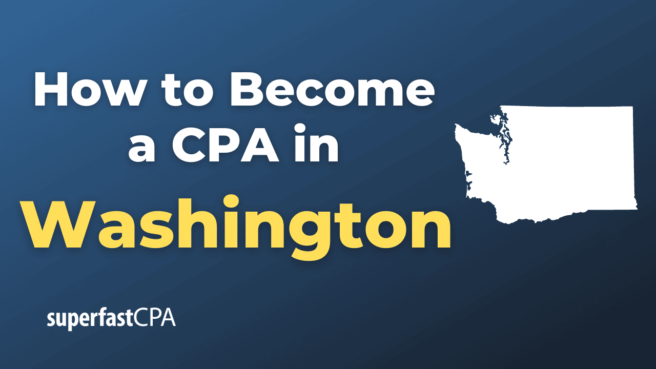 How to Become a CPA in Washington