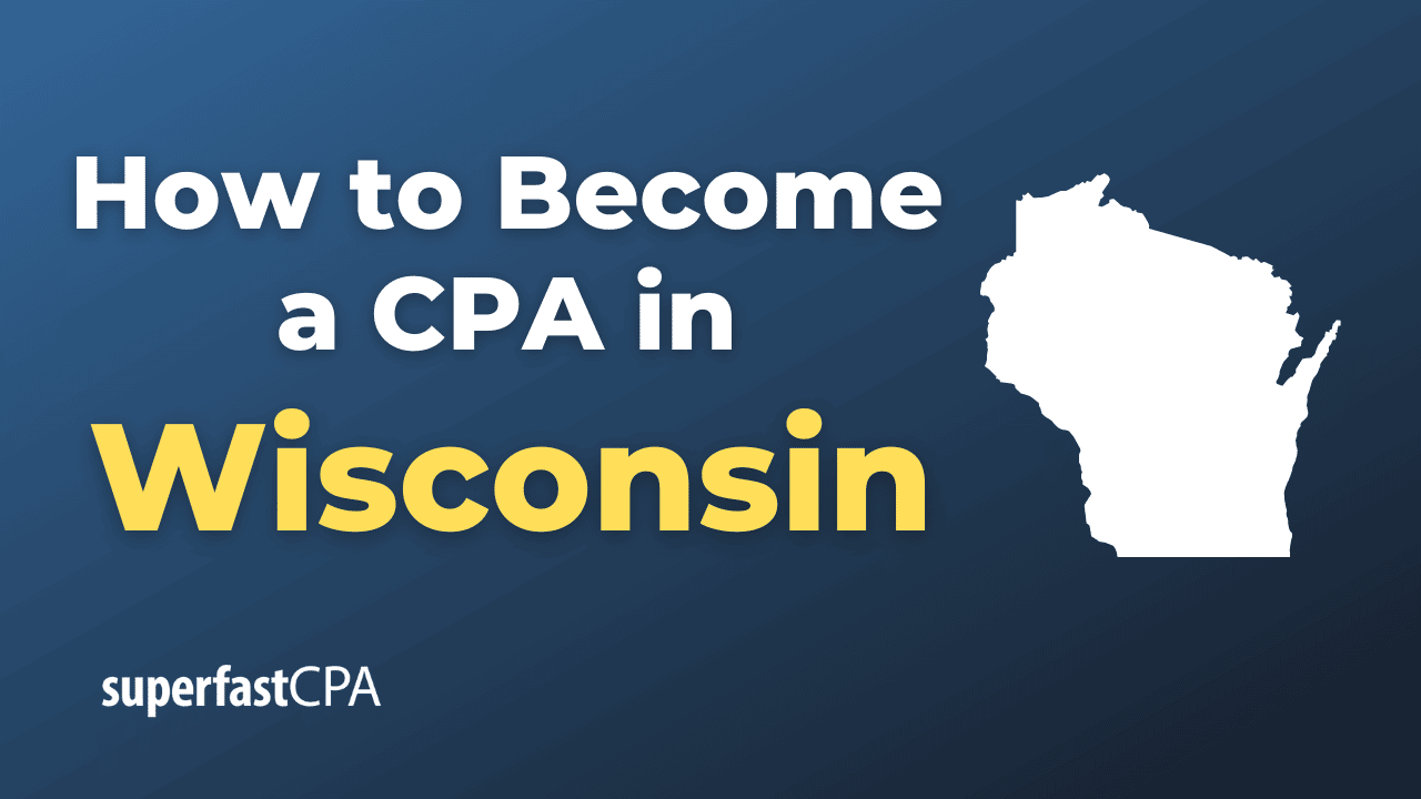 How to Become a CPA in Wisconsin