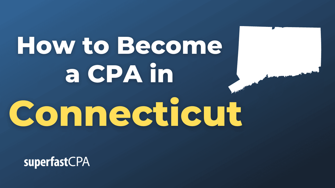 How to Become a CPA in Connecticut