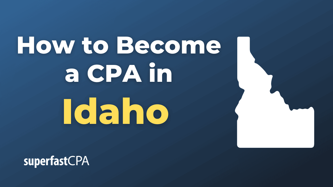 How to Become a CPA in Idaho