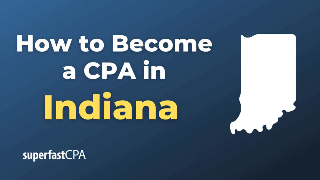 How to Become a CPA in Indiana