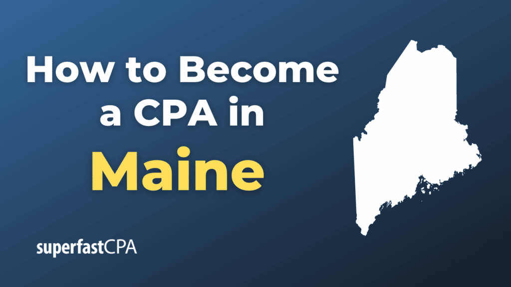 How to Become a CPA in Maine