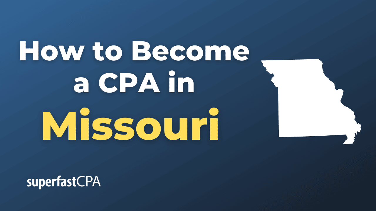 How to Become a CPA in Missouri