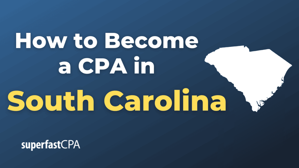 How to Become a CPA in South Carolina