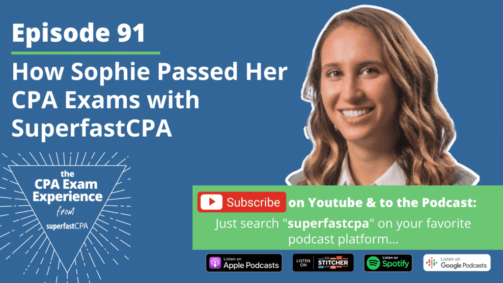 superfastcpa reviews how sophie passed her cpa exams