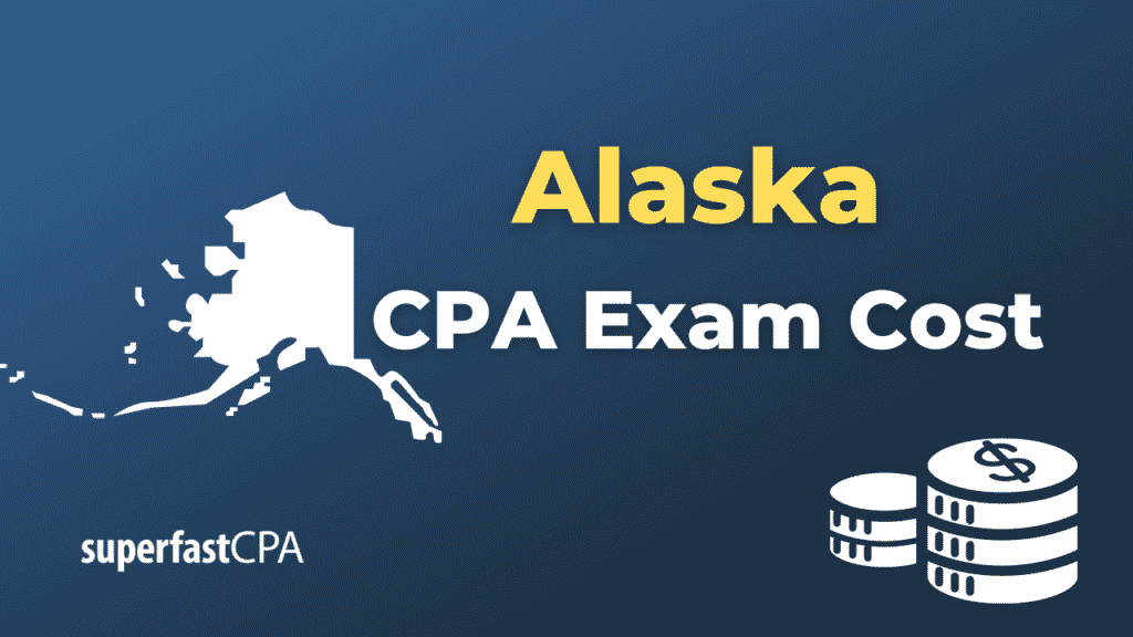 Alaska CPA Exam Cost