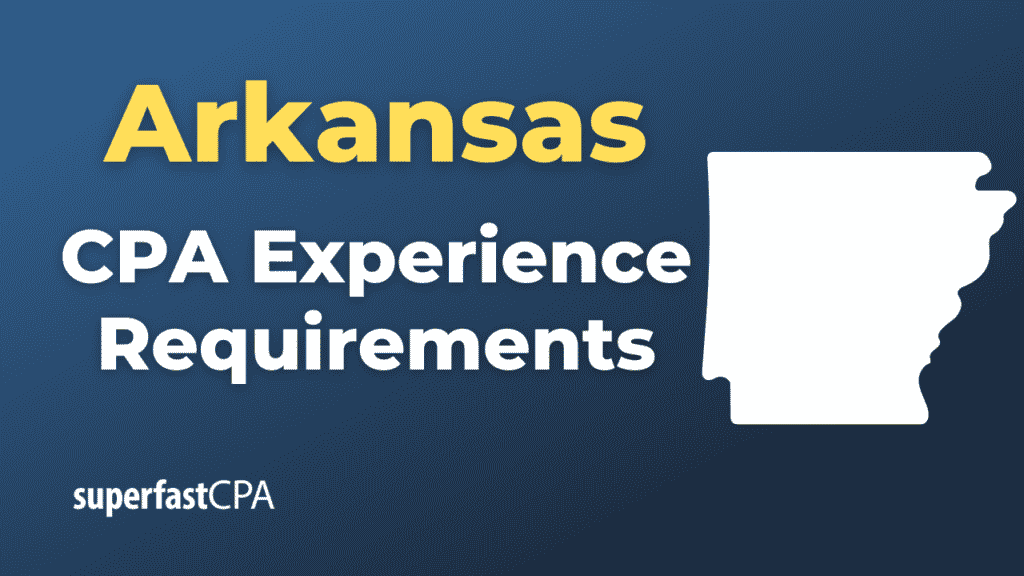 Arkansas CPA Experience Requirements