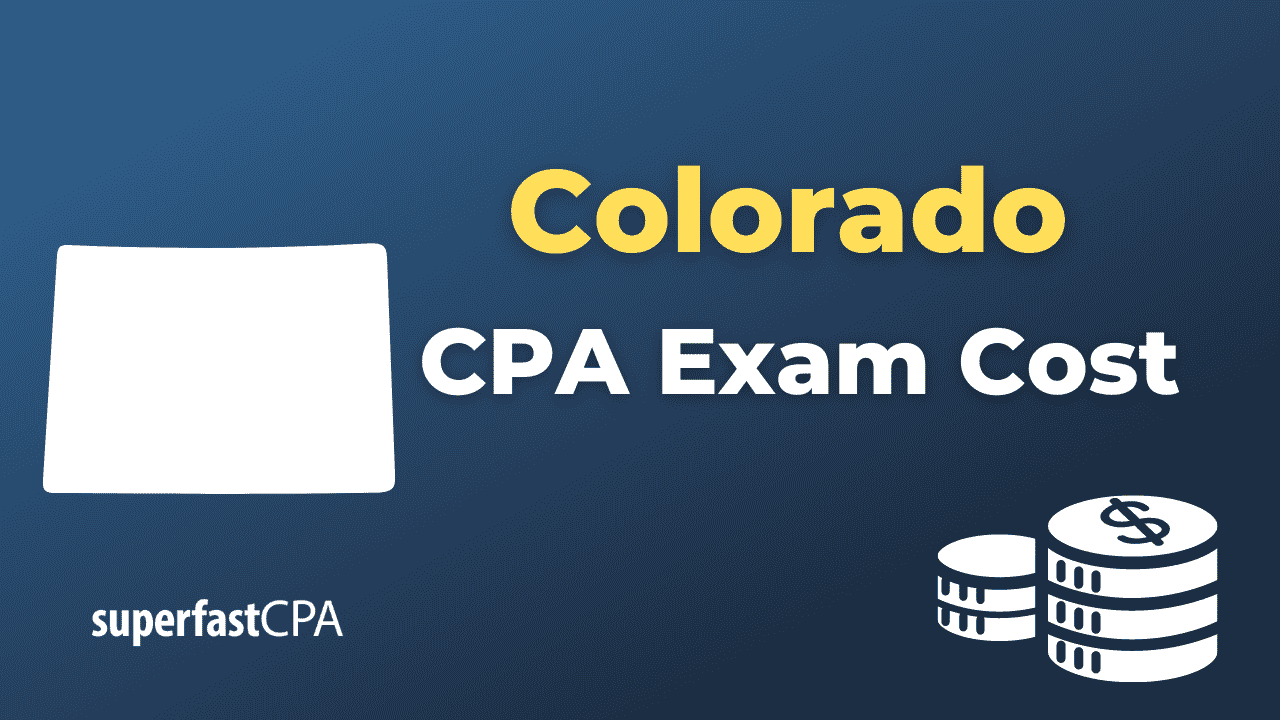 Colorado CPA Exam Cost