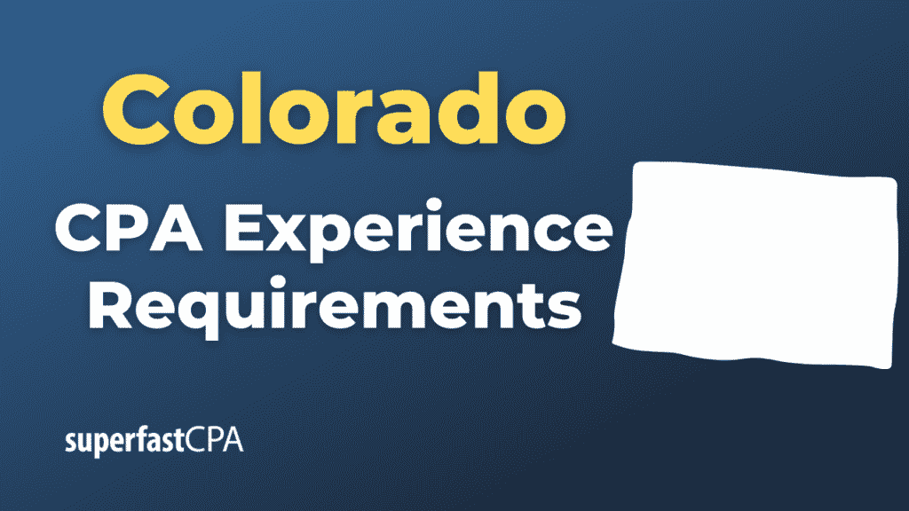 Colorado CPA Experience Requirements