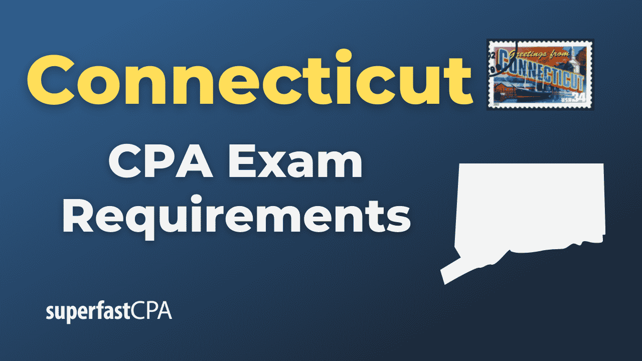 Connecticut CPA Exam Requirements