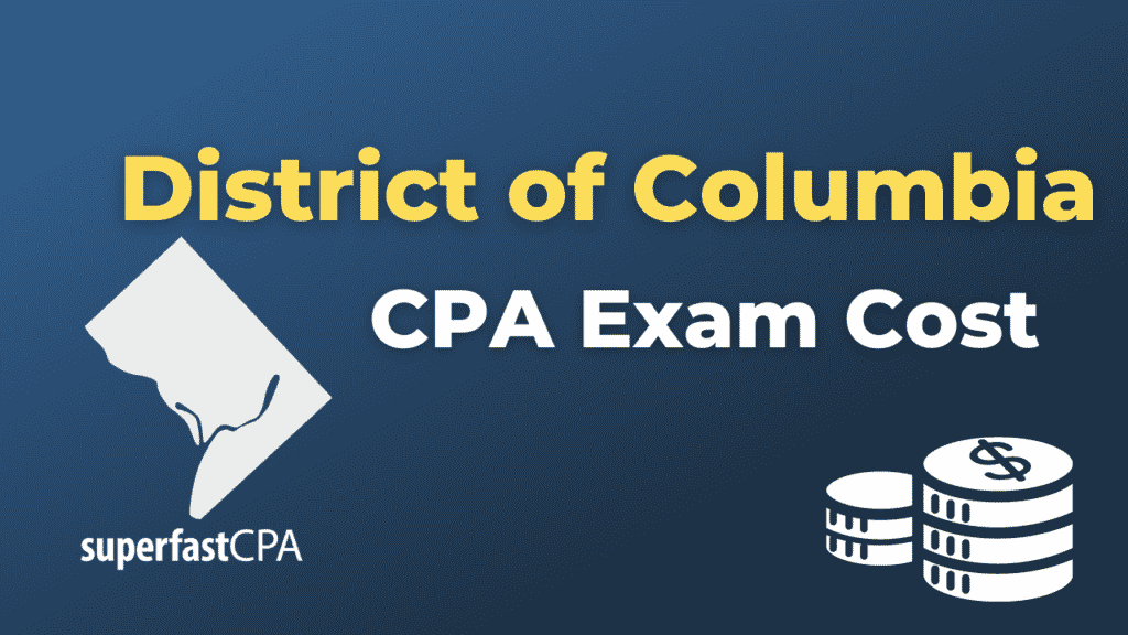 District of Columbia CPA Exam Cost