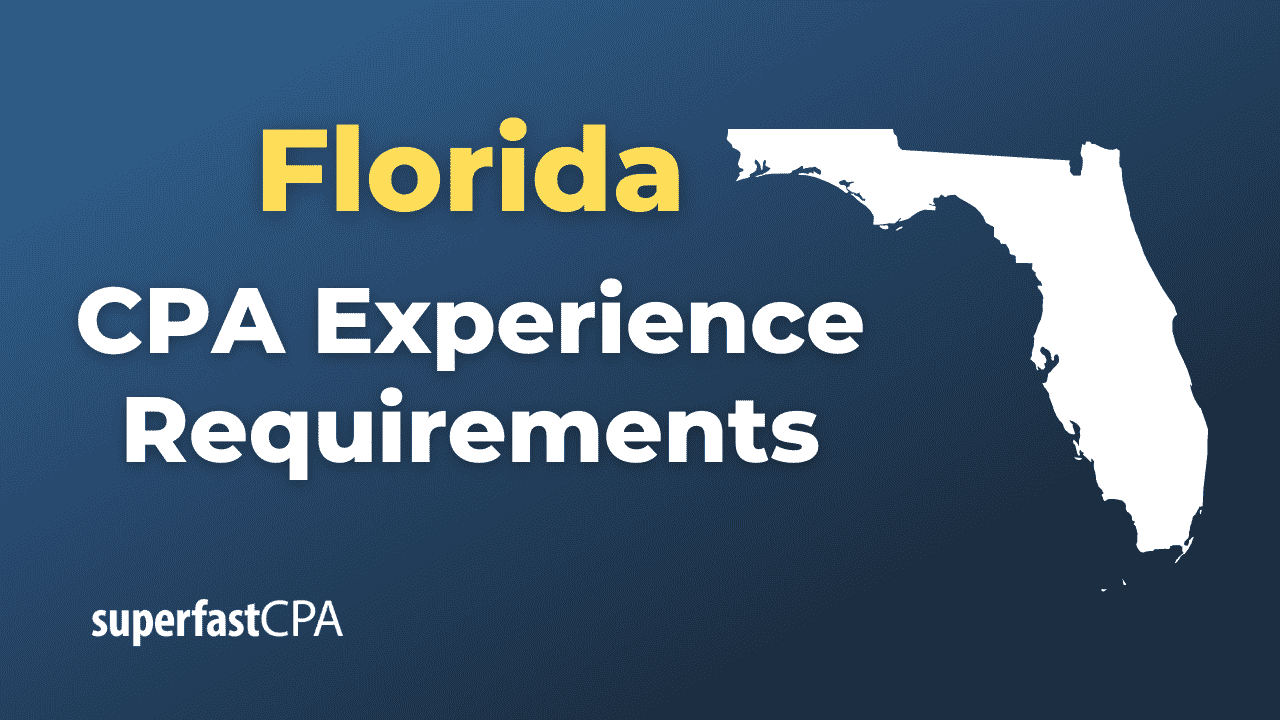 Florida CPA Experience Requirements