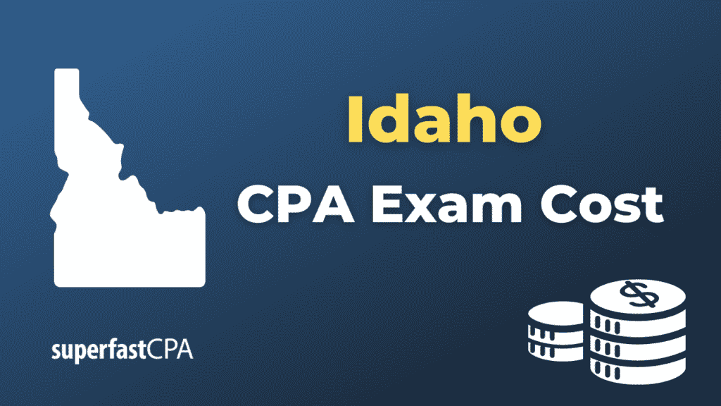 Idaho CPA Exam Cost