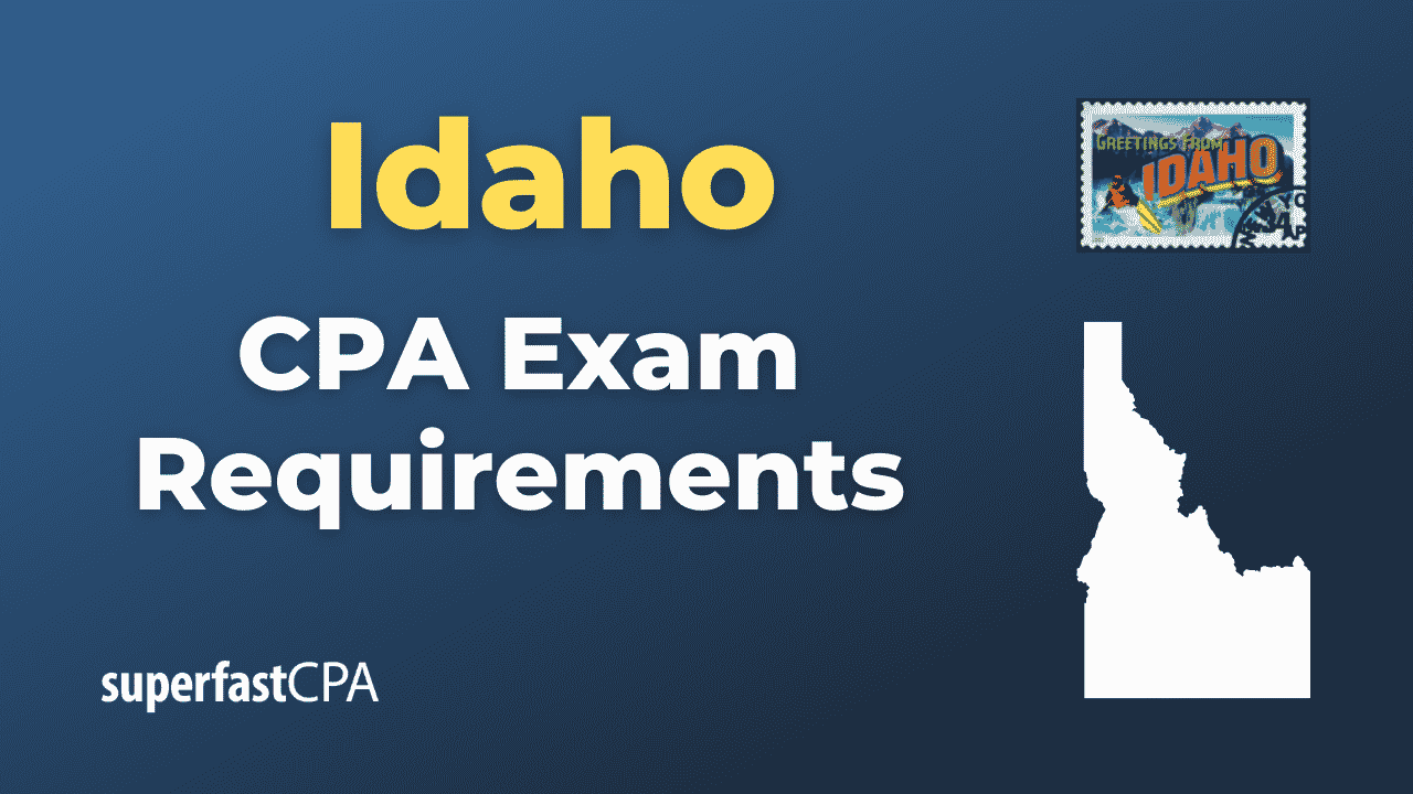 Idaho CPA Exam Requirements