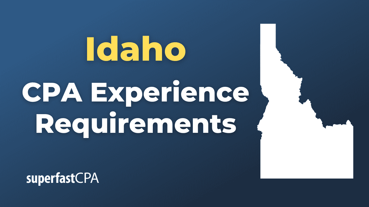 Idaho CPA Experience Requirements