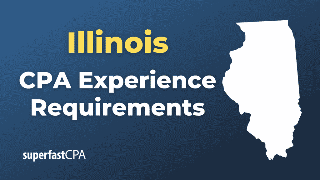 Illinois CPA Experience Requirements