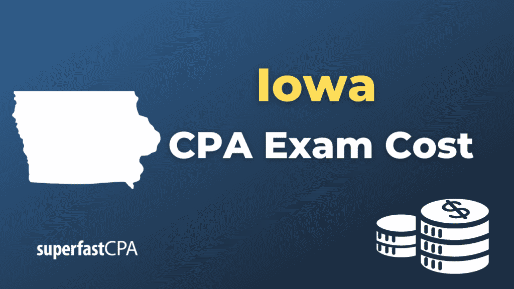 Iowa CPA Exam Cost