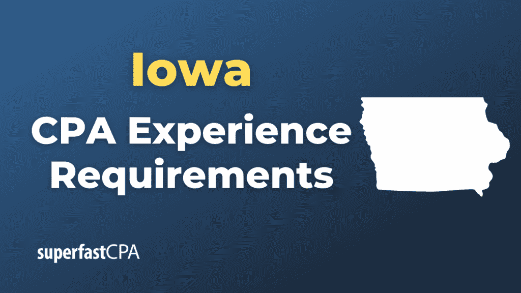 Iowa CPA Experience Requirements