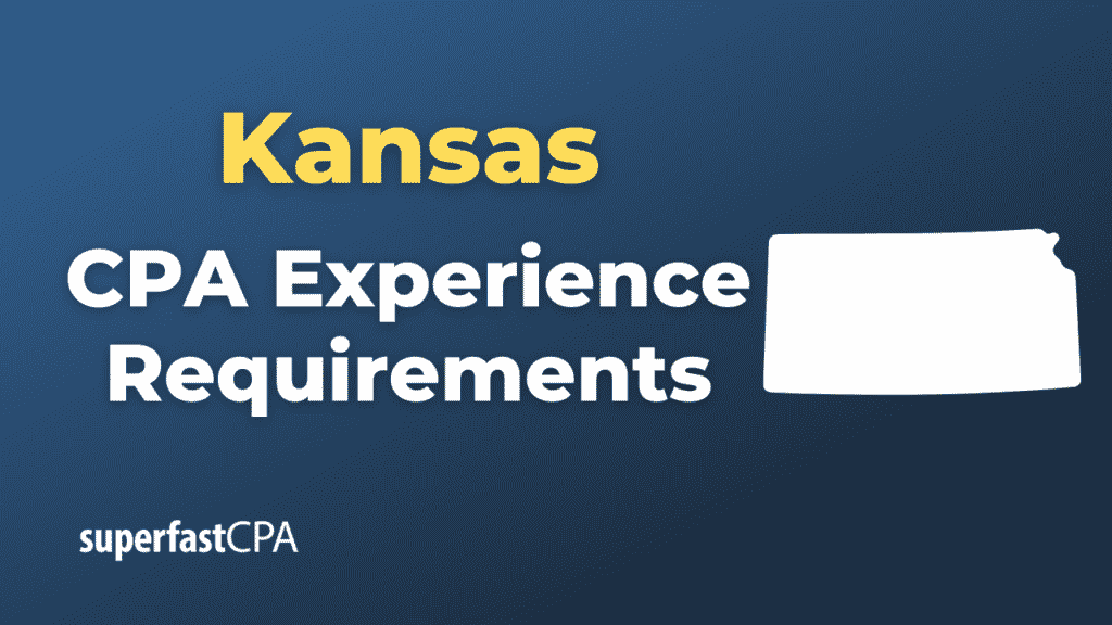 Kansas CPA Experience Requirements