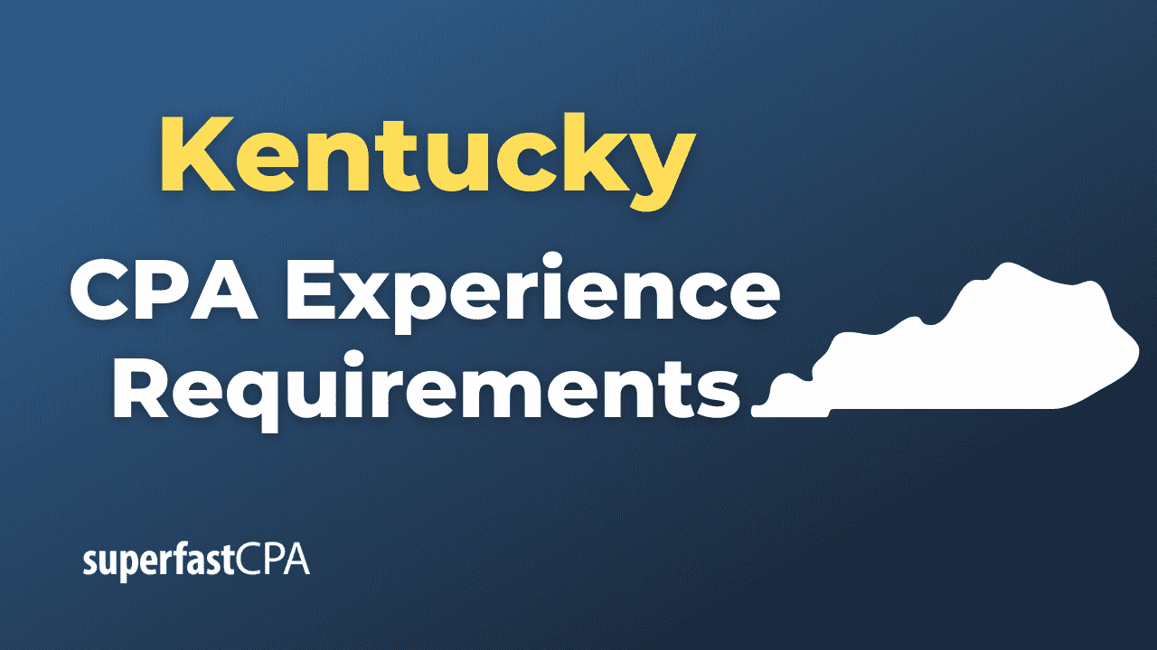 Kentucky CPA Experience Requirements