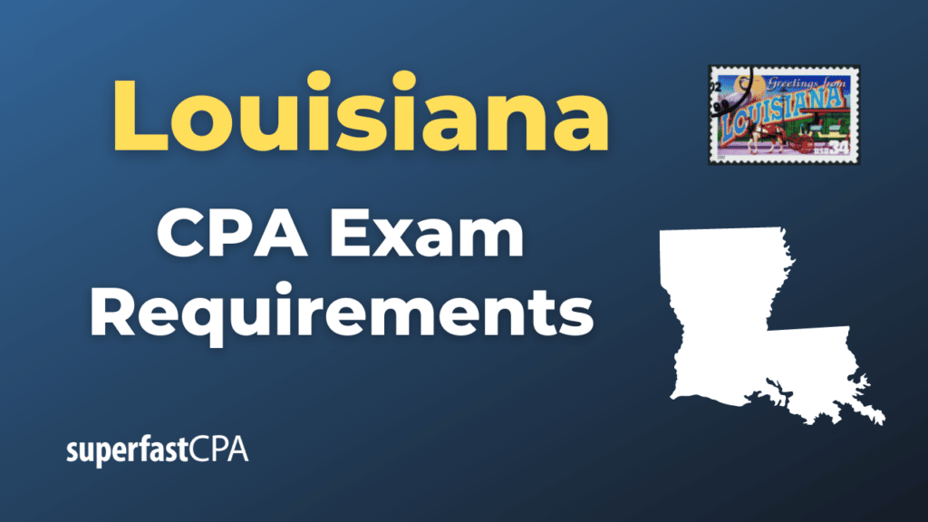 Louisiana CPA Exam Requirements