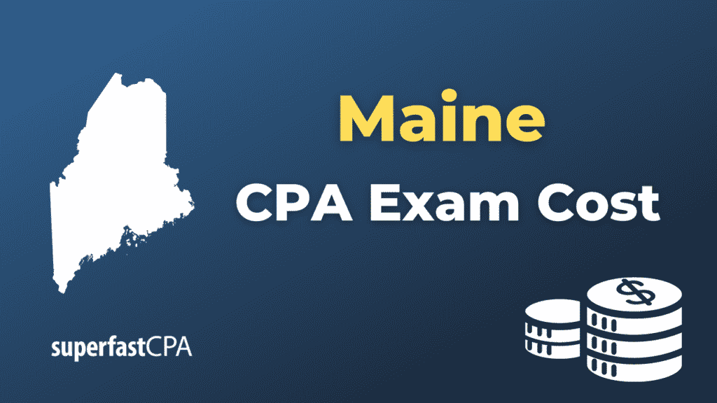 Maine CPA Exam Cost