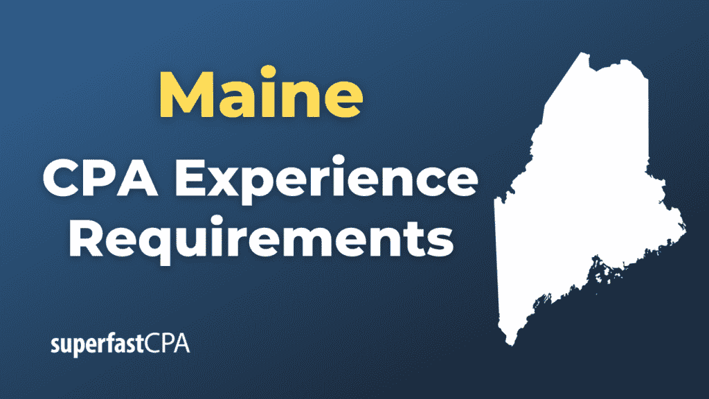 Maine CPA Experience Requirements