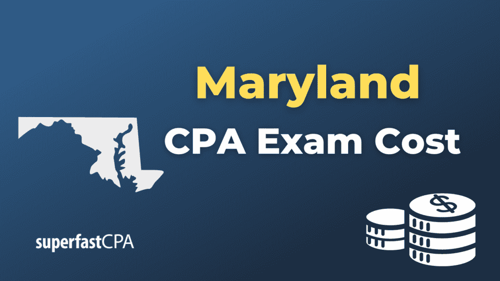 Maryland CPA Exam Cost