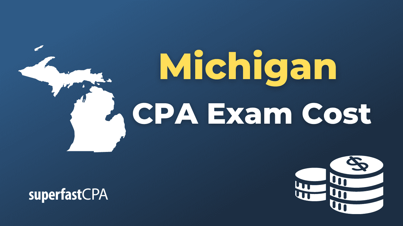 Michigan CPA Exam Cost