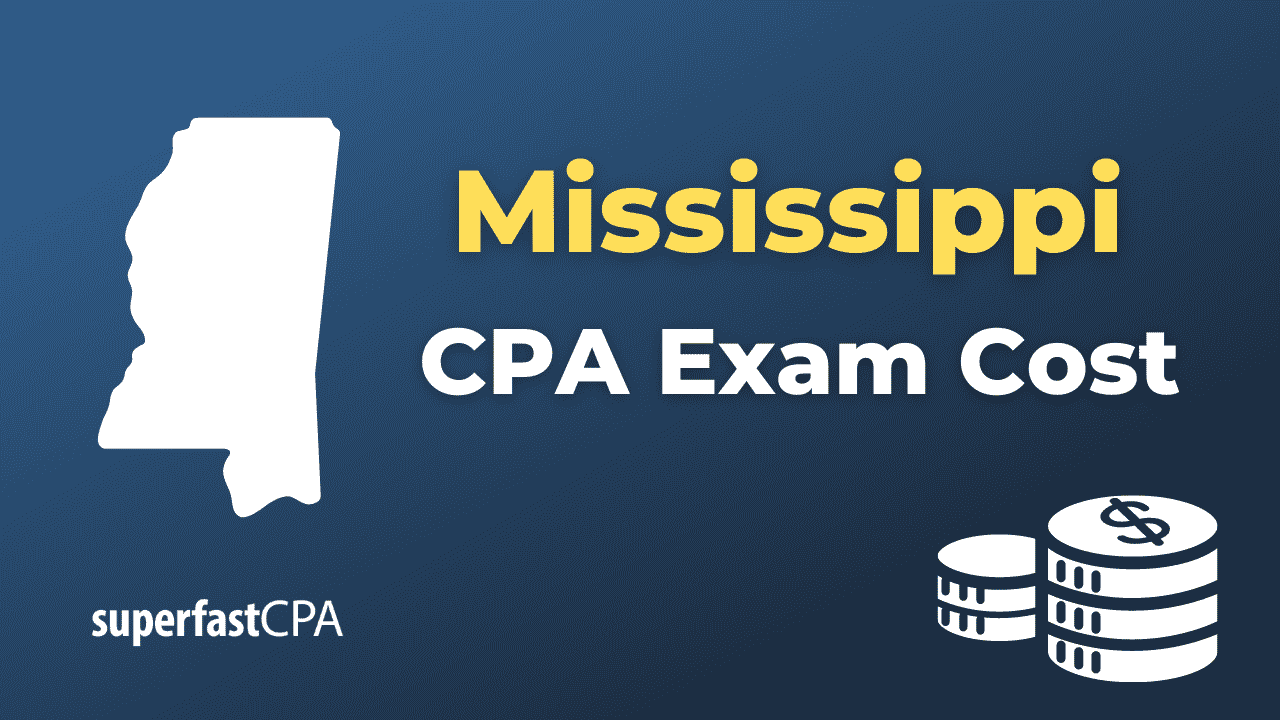 Mississippi CPA Exam Cost