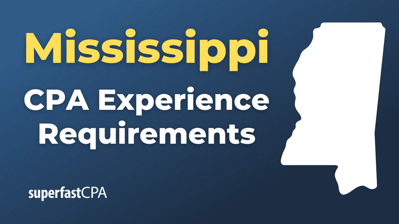 Mississippi CPA Experience Requirements