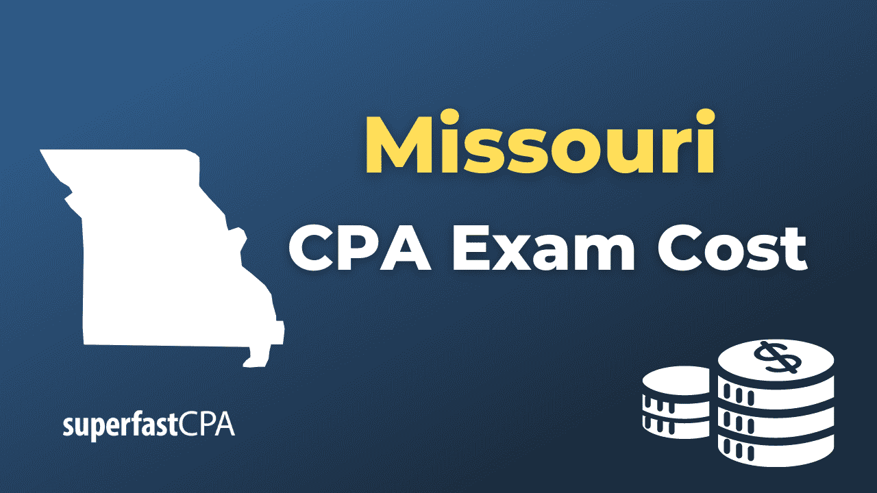 Missouri CPA Exam Cost