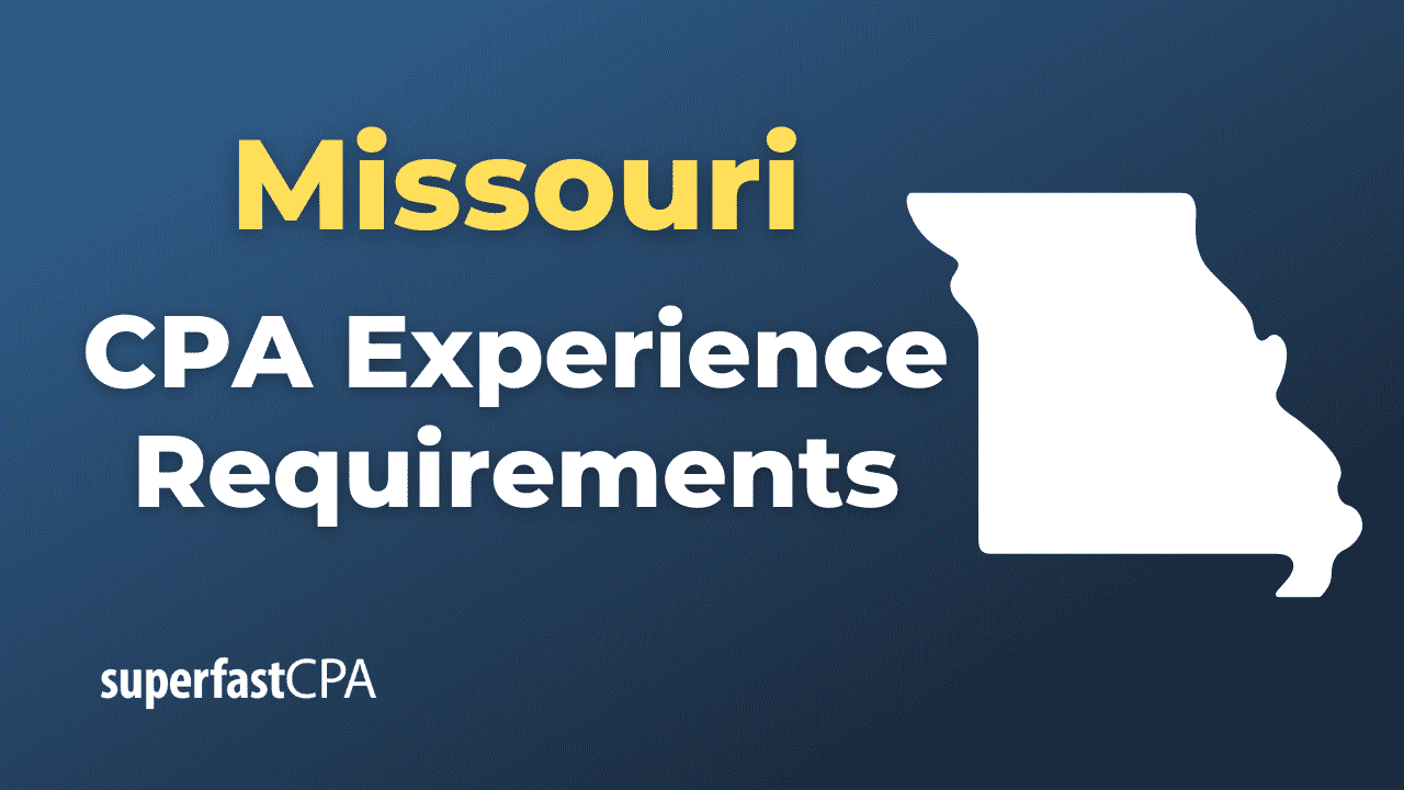 Missouri CPA Experience Requirements