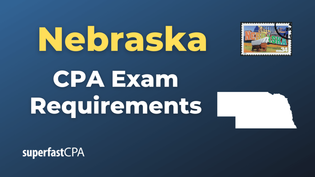 Nebraska CPA Exam Requirements