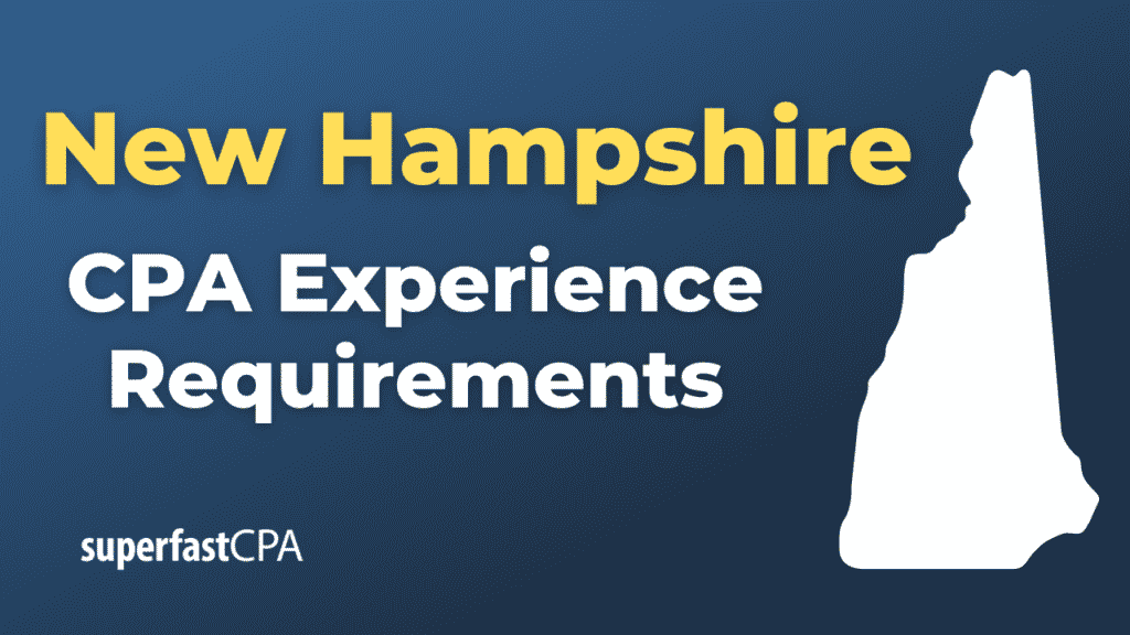 New Hampshire CPA Experience Requirements