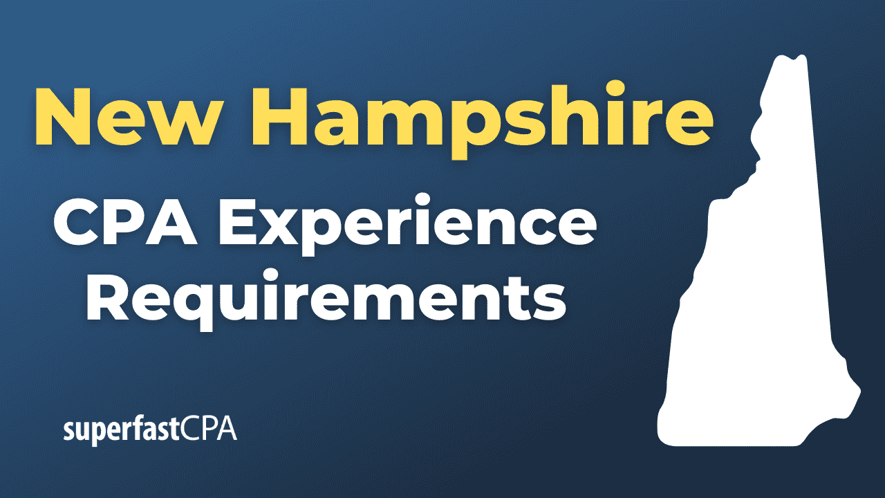 New Hampshire CPA Experience Requirements