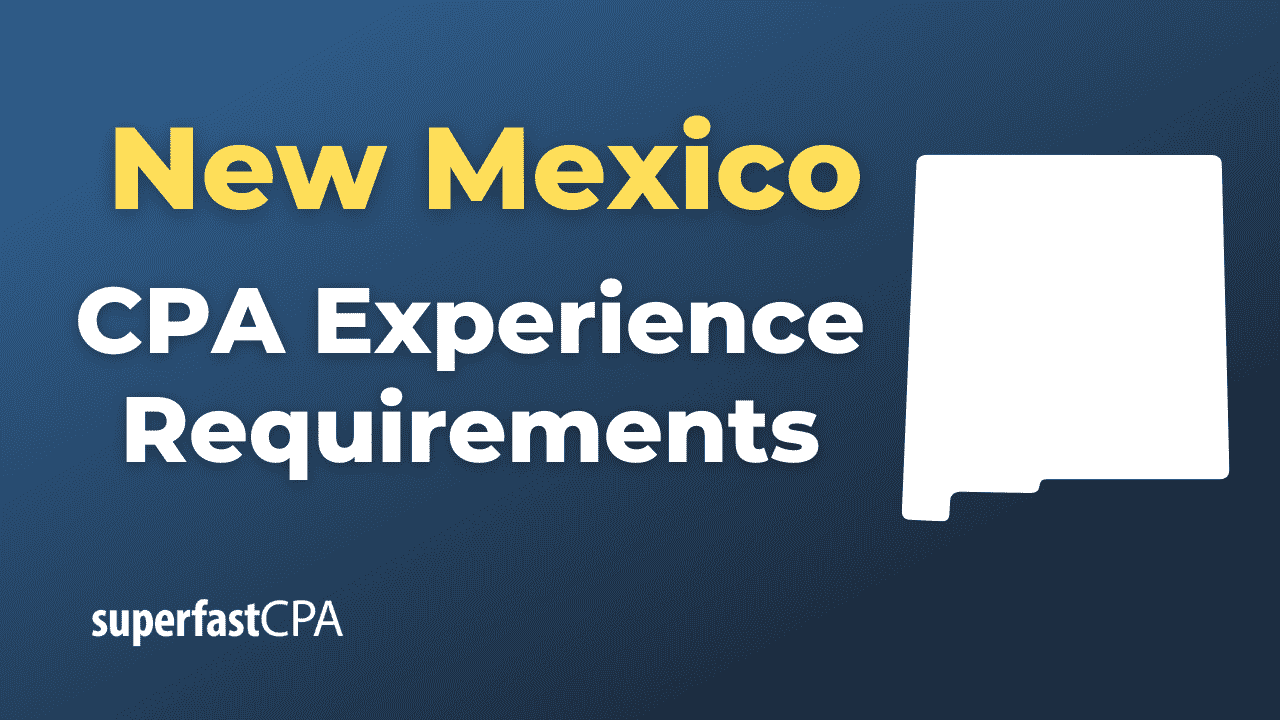 New Mexico CPA Experience Requirements