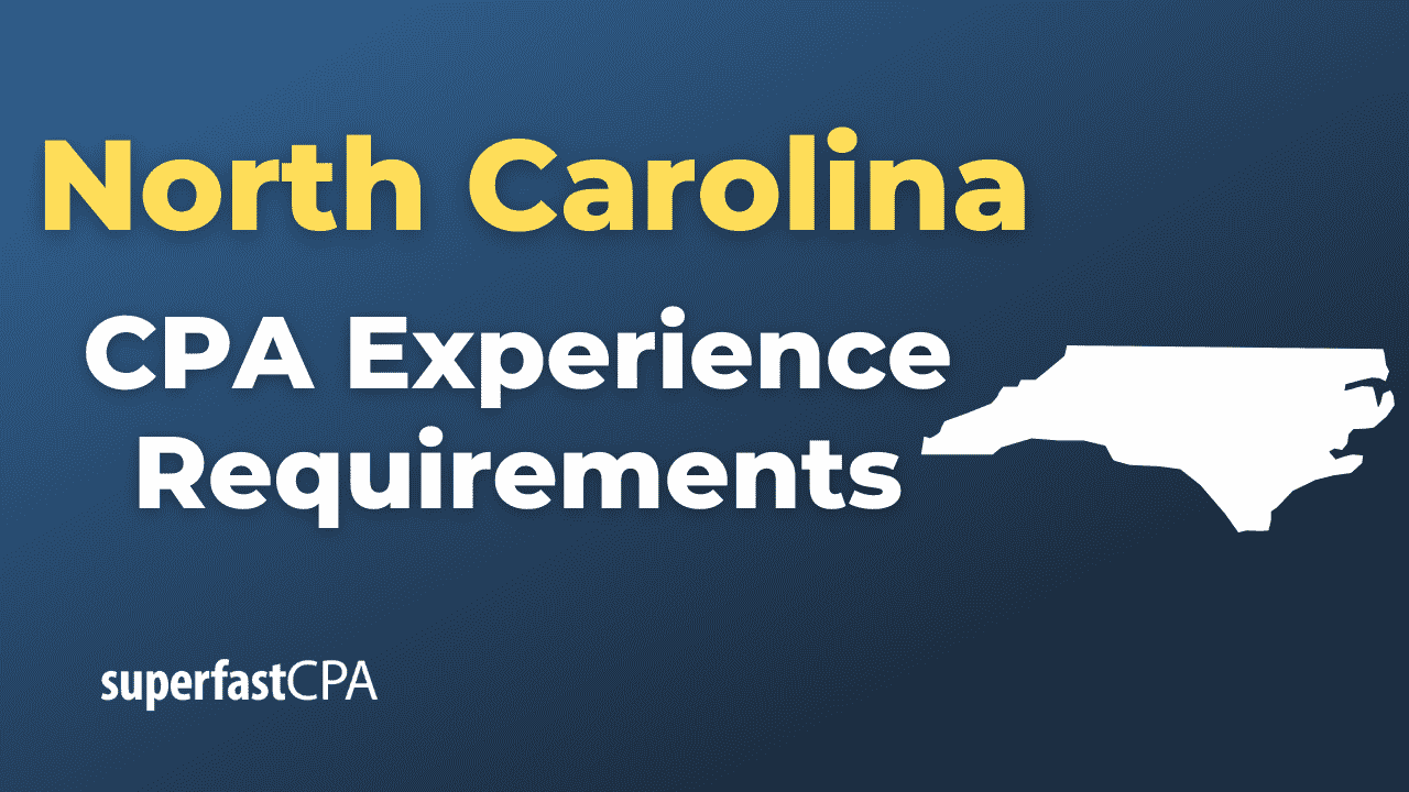 North Carolina CPA Experience Requirements