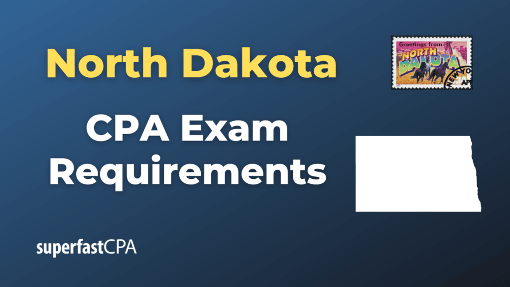 North Dakota CPA Exam Requirements