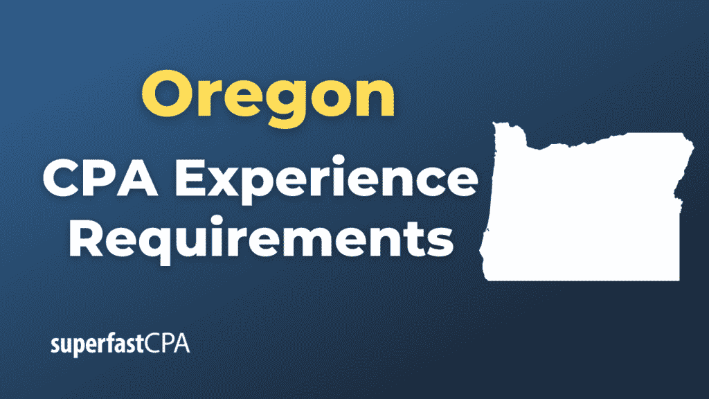 Oregon CPA Experience Requirements