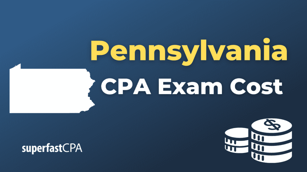 Pennsylvania CPA Exam Cost