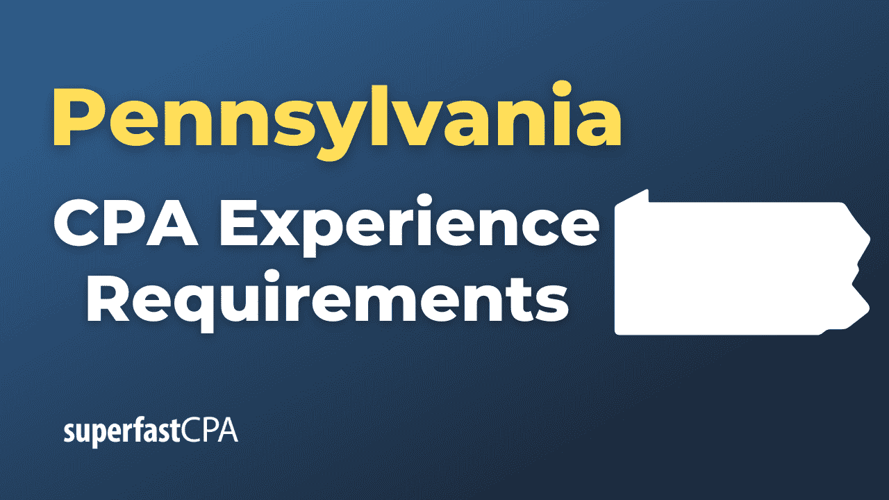 Pennsylvania CPA Experience Requirements