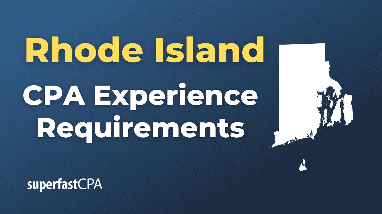 Rhode Island CPA Experience Requirements