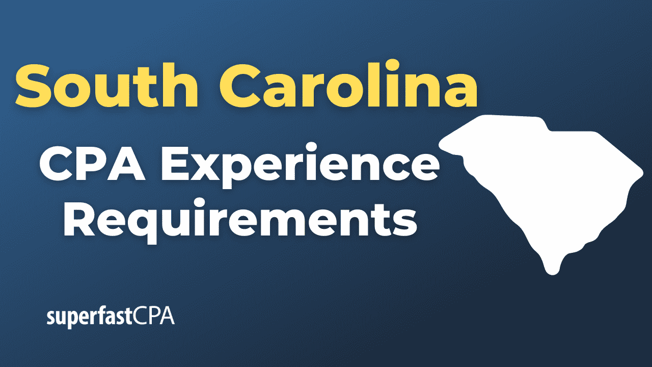 South Carolina CPA Experience Requirements